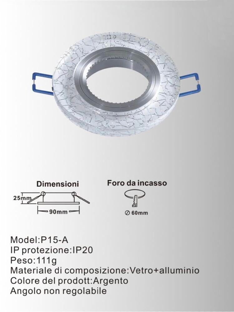 10 PORTA FARETTO DA INCASSO SUPPORTO TONDO PORTAFARETTI VETRO COLOR ARGENTO P15